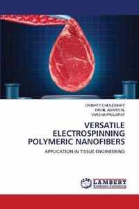 Versatile Electrospinning Polymeric Nanofibers