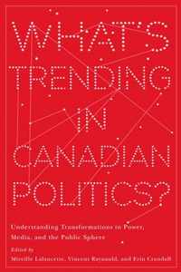 Whats Trending in Canadian Politics?