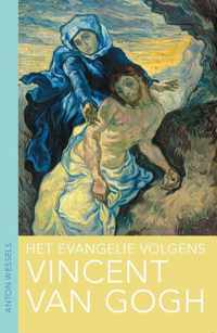 Het evangelie volgens Vincent van Gogh