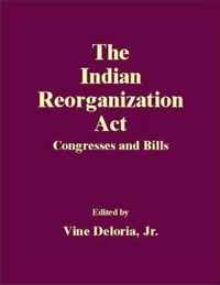 The Indian Reorganization Act