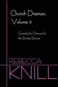 Church Dramas: Volume 3