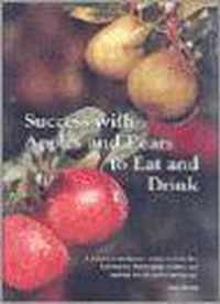 Success With Apples And Pears To Eat And Drink