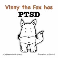 Vinny the Fox has PTSD