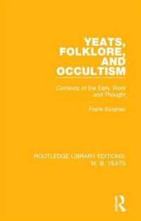 Yeats, Folklore, and Occultism