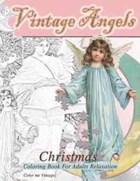 Vintage Angels christmas coloring book for adults relaxation: - Christmas quiet coloring book