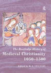 The Routledge History of Medieval Christianity