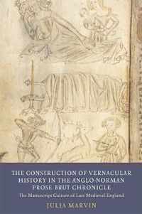 Construction of Vernacular History in the Anglo-Norman Prose
