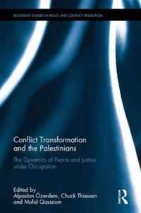 Conflict Transformation and the Palestinians