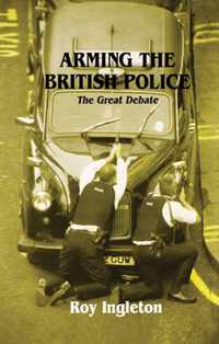 Arming the British Police: The Great Debate
