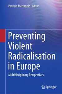 Preventing Violent Radicalisation in Europe
