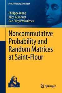 Noncommutative Probability and Random Matrices at Saint Flour