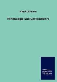 Mineralogie und Gesteinslehre