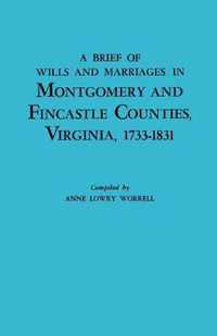 A Brief History of Wills and Marriages in Montgomery and Fincastle Counties, Virginia, 1733-1831