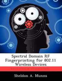 Spectral Domain RF Fingerprinting for 80211 Wireless Devices