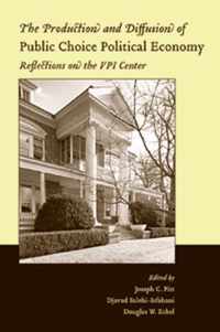 The Production and Diffusion of Public Choice Political Economy
