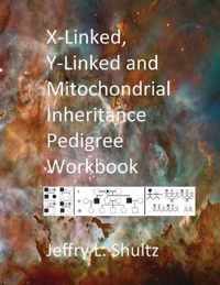 X-Linked, Y-Linked and Mitochondrial Inheritance Pedigree Workbook