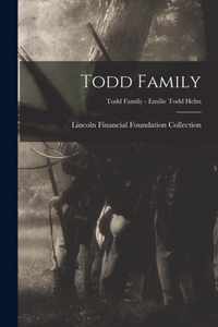 Todd Family; Todd Family - Emilie Todd Helm
