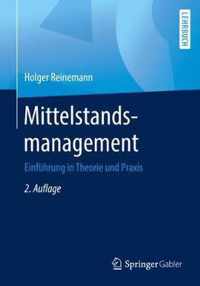 Mittelstandsmanagement: Einführung in Theorie Und Praxis