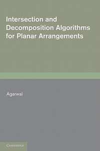 Intersection and Decomposition Algorithms for Planar Arrangements