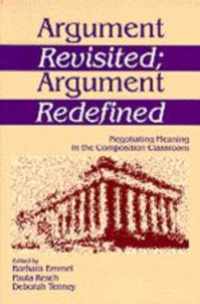 Argument Revisited; Argument Redefined