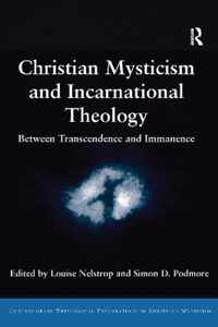 Christian Mysticism and Incarnational Theology: Between Transcendence and Immanence