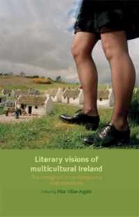 Literary Visions of Multicultural Ireland