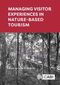 Managing Visitor Experiences in Nature-Based Tourism