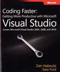 Coding Faster: Getting More Productive With Microsoft Visual