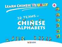 Learn Chinese Visually 4: 32 Teams of Chinese Alphabets