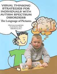 Visual Thinking Strategies for Individuals with Autism Spectrum Disorders