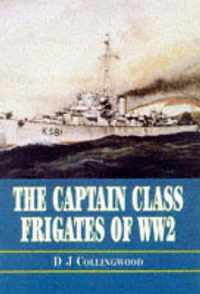 Captain Class Frigates in the Second World War