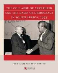 The Collapse of Apartheid and the Dawn of Democracy in South Africa 1993