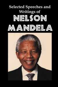 Selected Speeches and Writings of Nelson Mandela