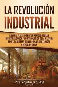 La Revolucion Industrial