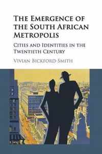 The Emergence of the South African Metropolis African Edition