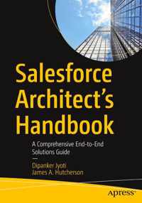 Salesforce Architect&apos;s Handbook