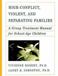 High-Conflict, Violent, and Separating Families