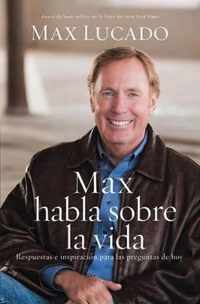 Max habla sobre la vida