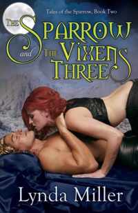 The Sparrow and the Vixens Three
