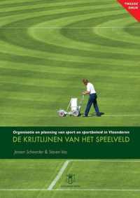 De krijtlijnen van het speelveld - Organisatie van sport en sportbeleid in Vlaanderen