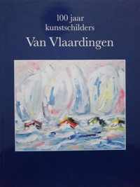 100 jaar kunstschilders Van Vlaardingen