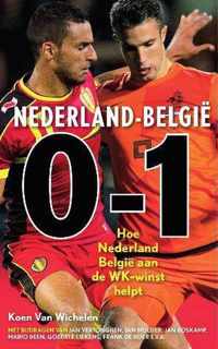 Belgie-Nederland 1-0 Nederland-Belgie 0-1
