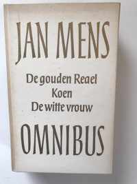 Jan Mens omnibus (De gouden Reael, Koen & De witte vrouw)
