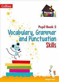 Vocabulary, Grammar and Punctuation Skills Pupil Book 5 (Treasure House)
