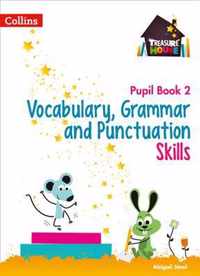 Vocabulary, Grammar and Punctuation Skills Pupil Book 2 (Treasure House)