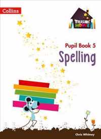 Spelling Year 5 Pupil Book (Treasure House)
