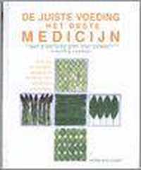 De Juiste Voeding, Het Beste Medicijn