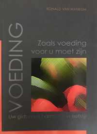 Voeding,zoals voeding voor u moet zijn