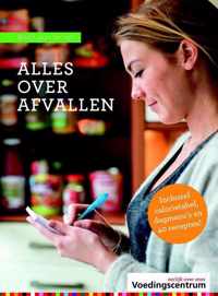 Weet wat je eet - Alles over afvallen