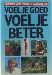 Handboek voor een fit en gezond leven - Voel je goed, voel je beter